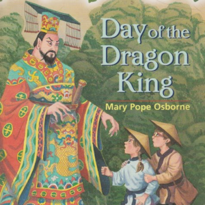 Magic Tree House #14: Day of the Dragon King