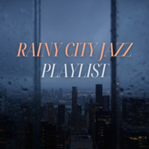 奥特姆号电波 Vol.238 | 城市雨中沉浸氛围 夜晚放松的爵士精选歌单