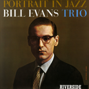 167 | Portrait in Jazz - Bill Evans Trio