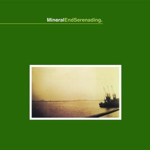 Mineral - Endserenading