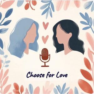 Choose for Love