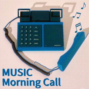 Music Morning Call #002