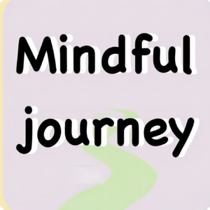 Mindful journey