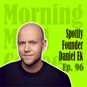 Ep96: Spotify Founder | Spotify 创始人:如何打造310 亿美元的企业