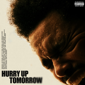 Vol.12 The Weeknd: Hurry Up Tomorrow