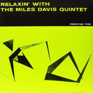 309 | Relaxin' with the Miles Davis Quintet 1958