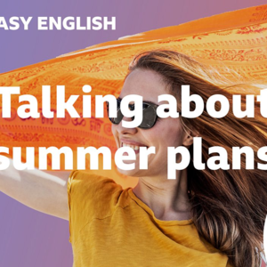 Talking about summer plans (250718)