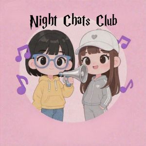 【英语】Night Chats Club