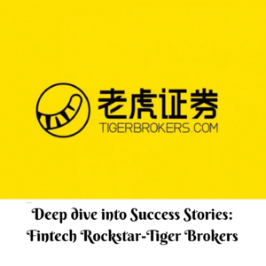 Episode8:Tiger Brokers, Charles Schwab of digital era