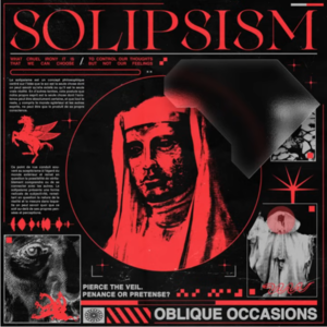 今日旋律：Oblique Occasions - Solipsism