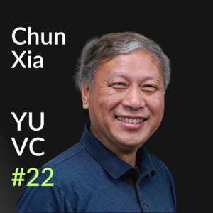 YUVC#22 - 硅谷首家华人天使基金创始合伙人夏淳博士:你是category owner吗?