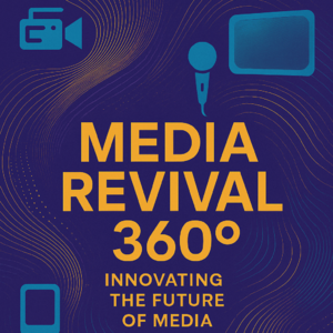 前瞻钱瞻 332. 媒介复兴360°：从媒介本媒 到 8面16方共建新媒体生态图谱