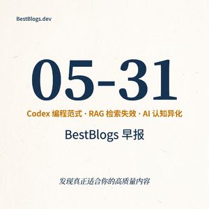 EP73 · Codex 开发操作系统、RAG 检索架构失效、AI 认知异化 · 05-31 早报