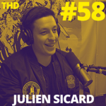 #58. Julien Sicard: Smoke & Mirrors