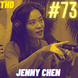 #73. Jenny Chen: Checklist For Love