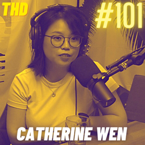 #101. Catherine Wen: Don't Choke!